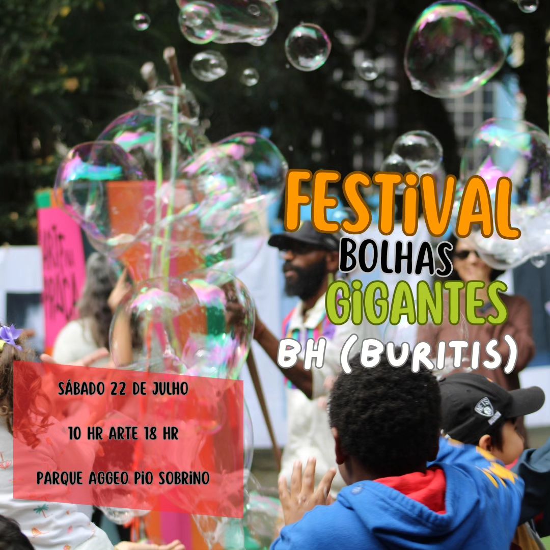 Festival de Bolhas Gigantes