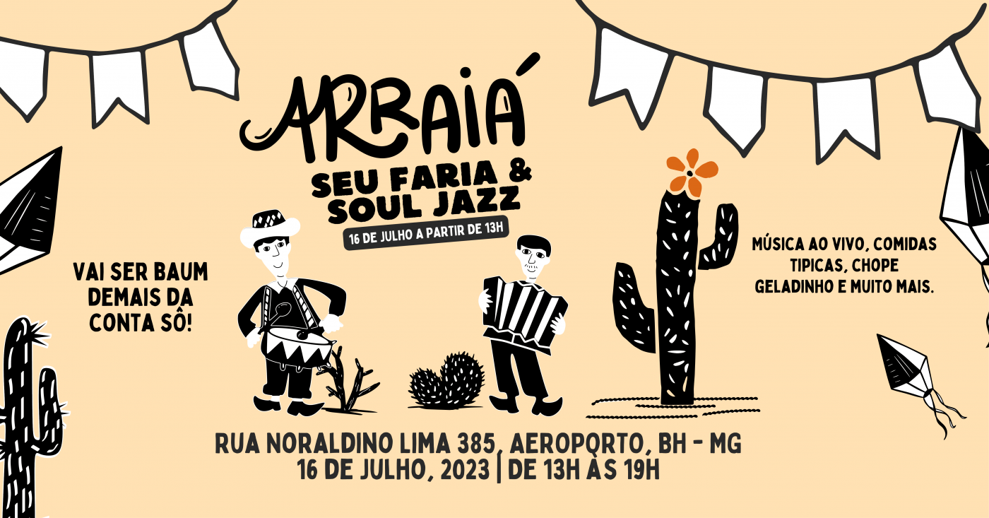 2º Arraiá Seu Faria e Soul Jazz