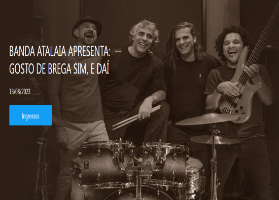 Show: Banda Atalaia "Gosto de brega sim, e daí"