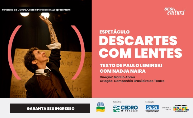 Espetáculo: Descartes com Lentes