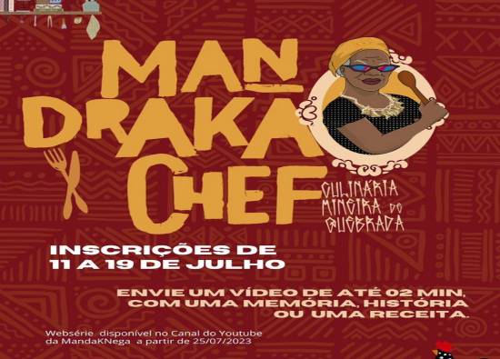 1ª Edição da Websérie: "Mandraka Chef - Culinária Mineira de Quebrada”