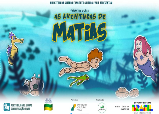 Espetáculo: ”As Aventuras de Matias”