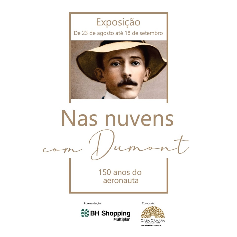 Exposição "Nas nuvens com Dumont: 150 anos do aeronauta"