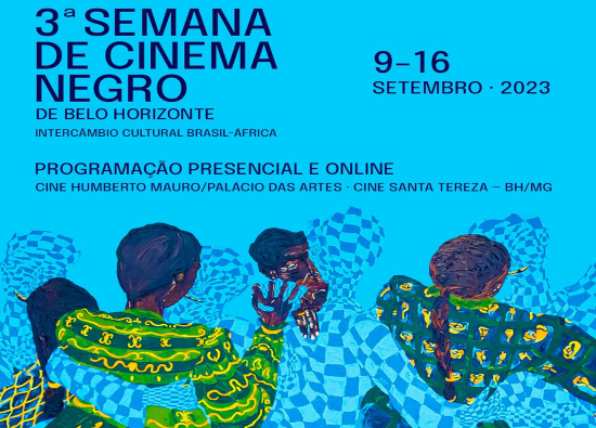  3ª Edição: Semana de Cinema Negro de Belo Horizonte