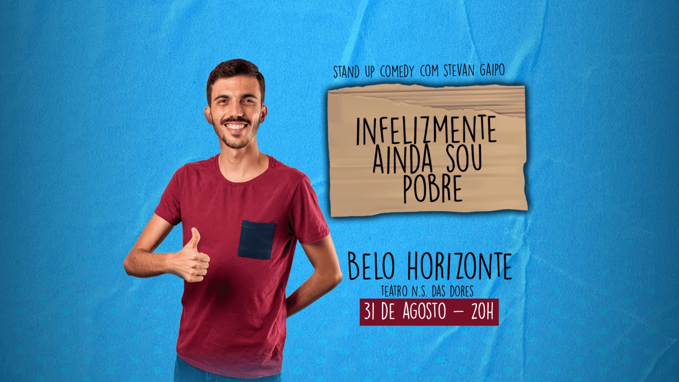 Reprodução Sympla Stand Up: Stevan Gaipo - "Infelizmente Ainda sou Pobre"