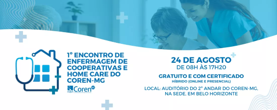 1º Encontro de Enfermagem de Cooperativas e Home Care do Coren-MG 2023