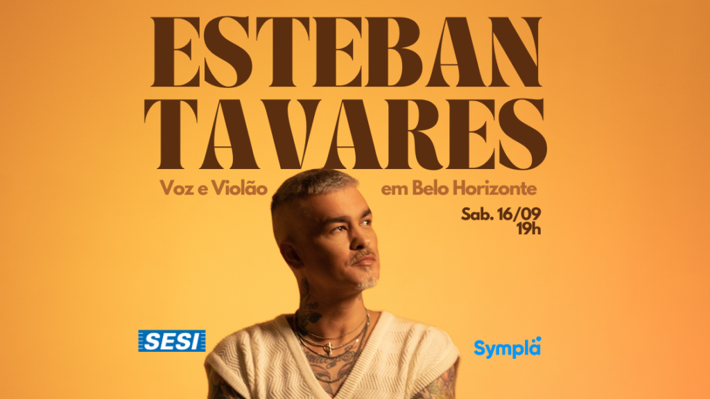 Show: Esteban Tavares "Voz e violão"