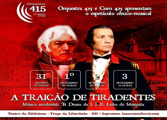 Espetáculo: A Traição de Tiradentes - Orquestra 415 de Música Antiga