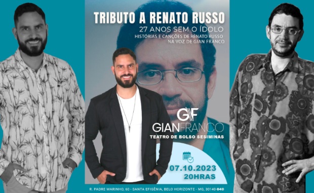  Espetáculo: "Tributo a Renato Russo" com Gian Franco