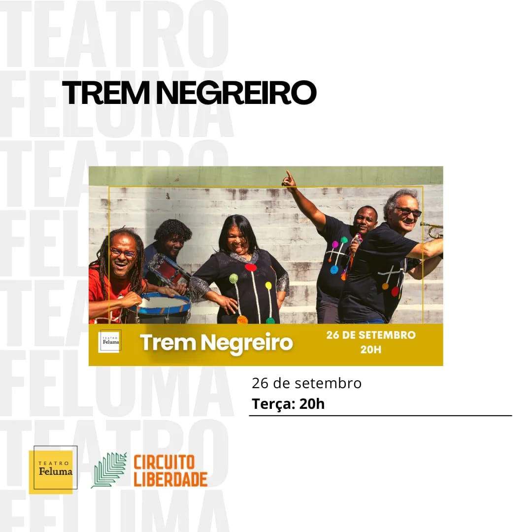 Show Trem Negreiro - Lançamento do álbum “Trem Negreiro” do grupo Trem Tan Tan
