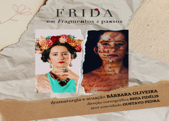 Espetáculo: Frida em Fragmentos e Passos