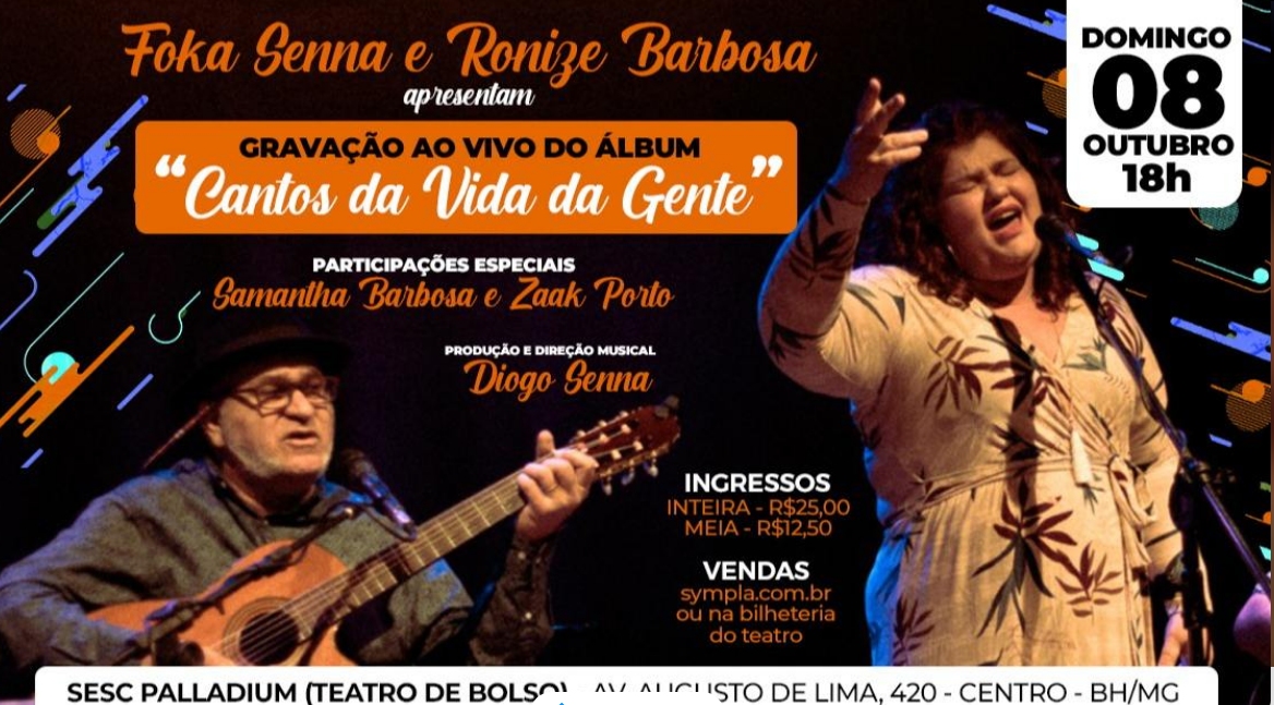 Show: Foka Senna, convida Ronize Barbosa "Cantos da Vida da Gente!"