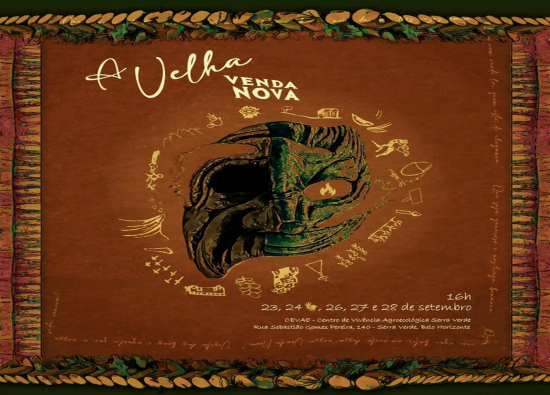 Espetáculo: "A Velha Venda Nova"