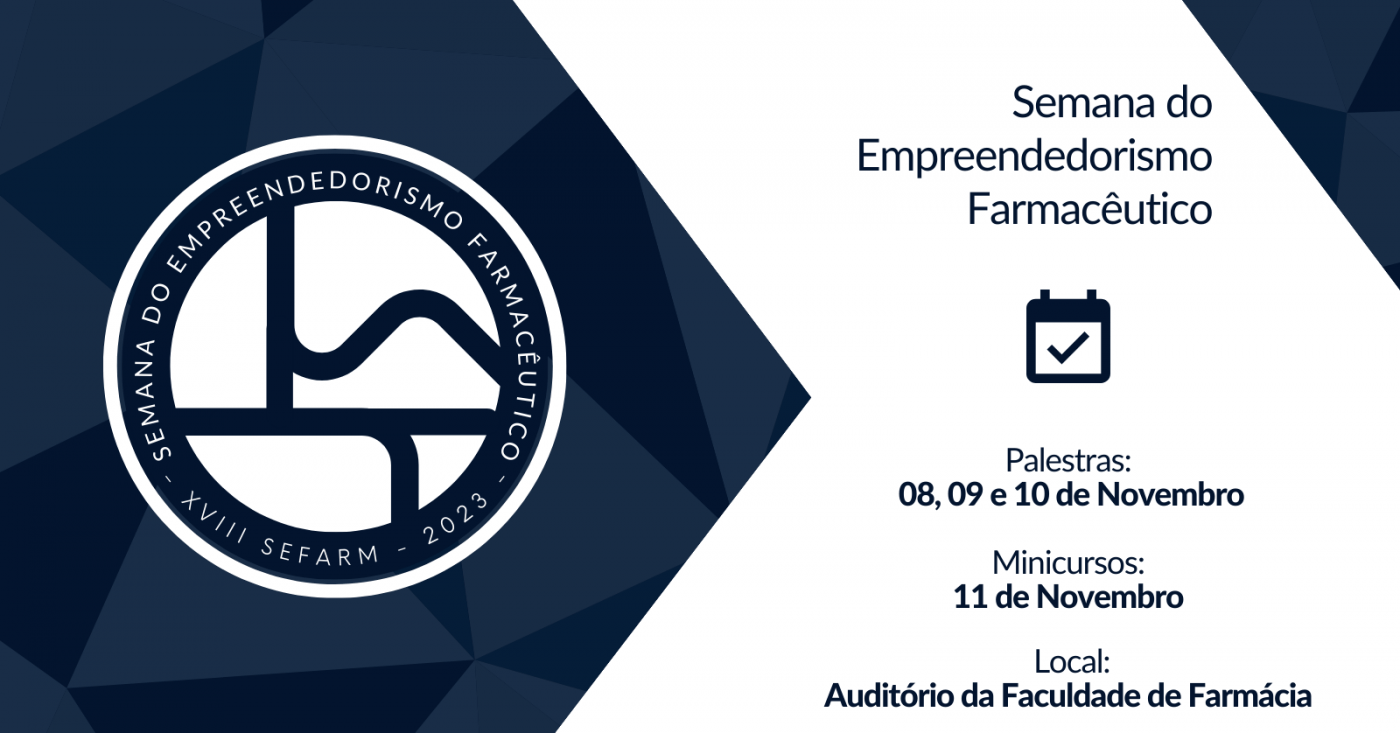 XVIII SEFARM - Semana do Empreendedorismo Farmacêutico