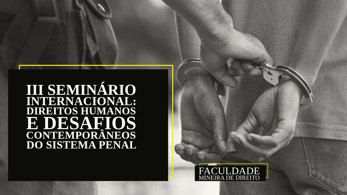 Reprodução Sympla III Seminário Internacional FMD: Direitos Humanos e Desafios Contemporâneos do Sistema Penal