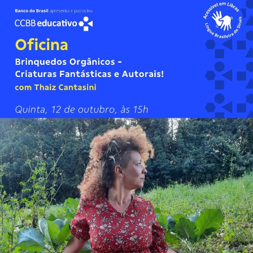 Oficina: “Brinquedos Orgânicos - Criaturas Fantásticas e Autorais”