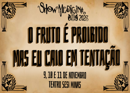 reprodução oficial Show Medicina 2023: O fruto é proibido, mas eu caio em tentação