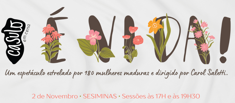 Espetáculo: “É Vida”