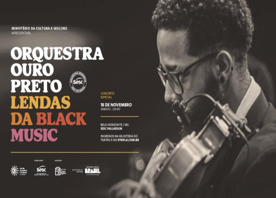 Espetáculo: “Lendas da Black Music” Orquestra Ouro Preto