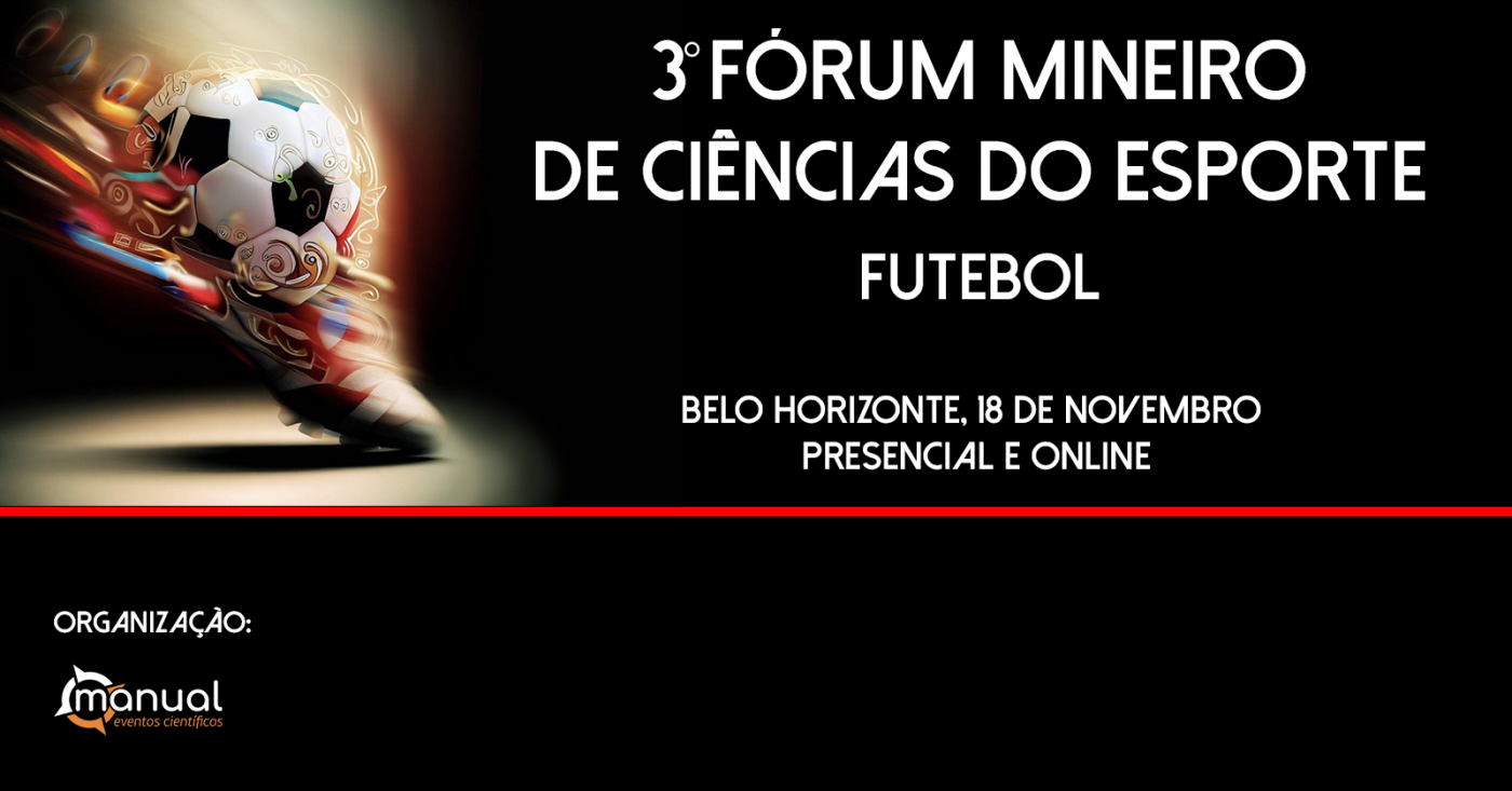 3 Fórum Mineiro de Ciências do Esporte - Futebol