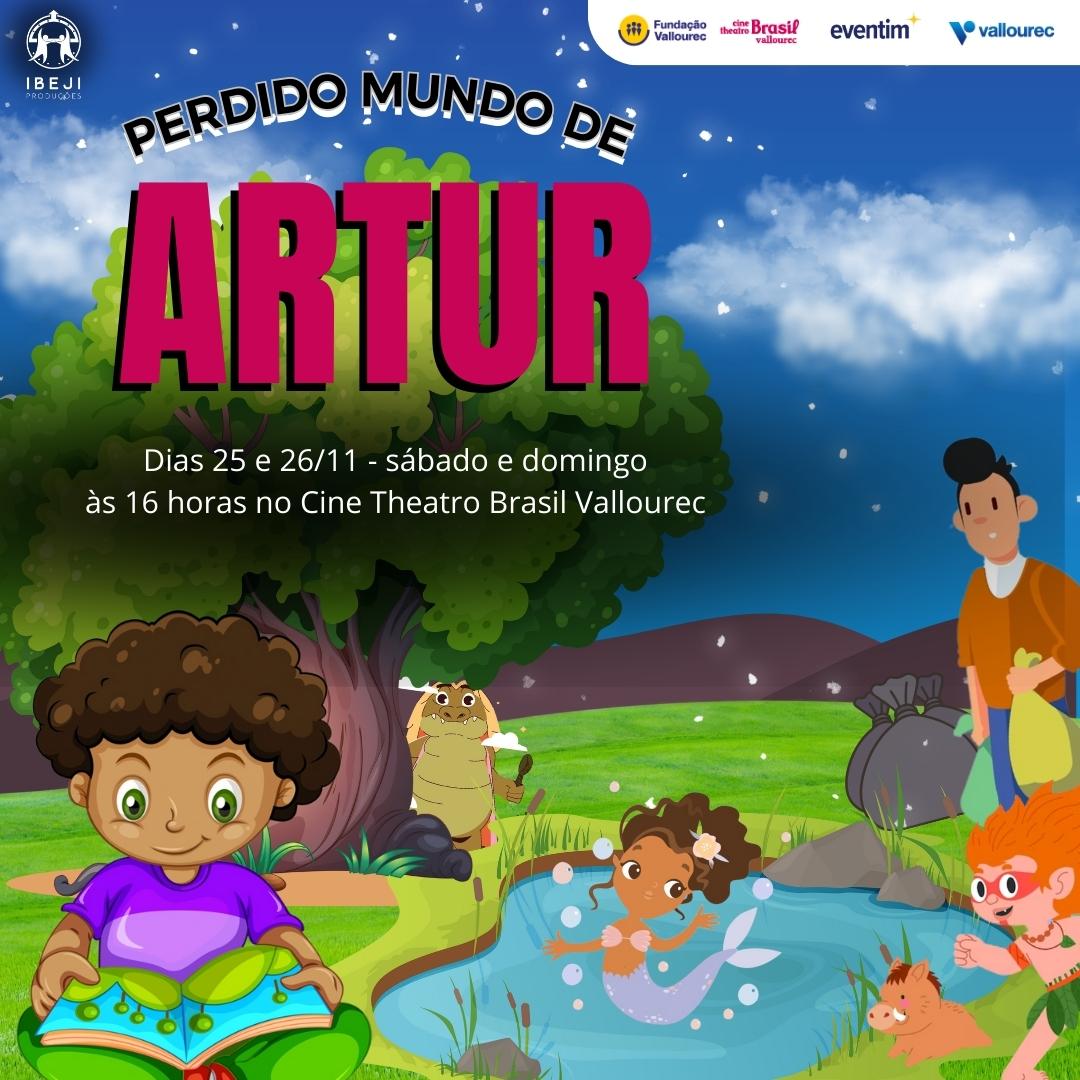Espetáculo: Perdido Mundo de Artur