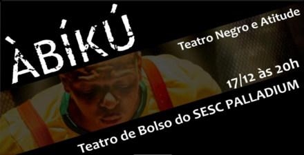 Espetáculo: ÀBÍKÚ
