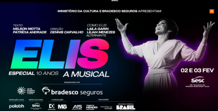 Espetáculo: “Elis, A Musical” - Especial 10 Anos