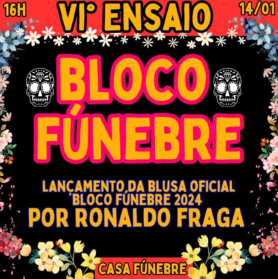Ensaio: Bloco Fúnebre