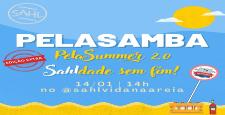 Festa: PelaSummer 2.0 "SAHLdade sem fim"