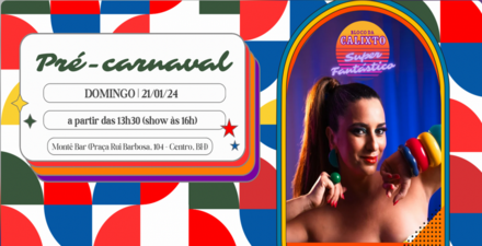 Pré carnaval: Bloco da Calixto 2024