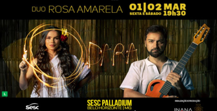 Show: Duo Rosa Amarela "Odara"