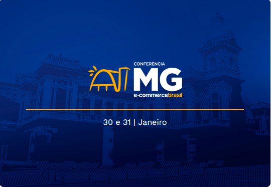 Conferência Minas Gerais E-Commerce Brasil 2024