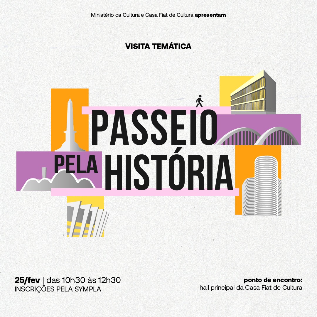 Passeio Pela História - Casa Fiat de Cultura