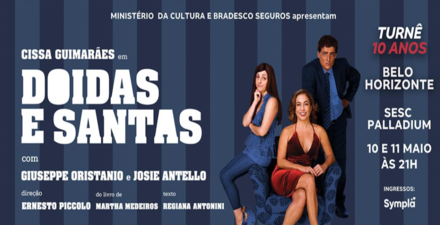 Espetáculo: 'Doidas e Santas' com Cissa Guimarães