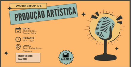 Workshop: Produção Artística 