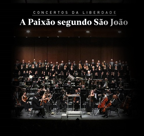 Concertos da Liberdade: “A Paixão segundo São João”