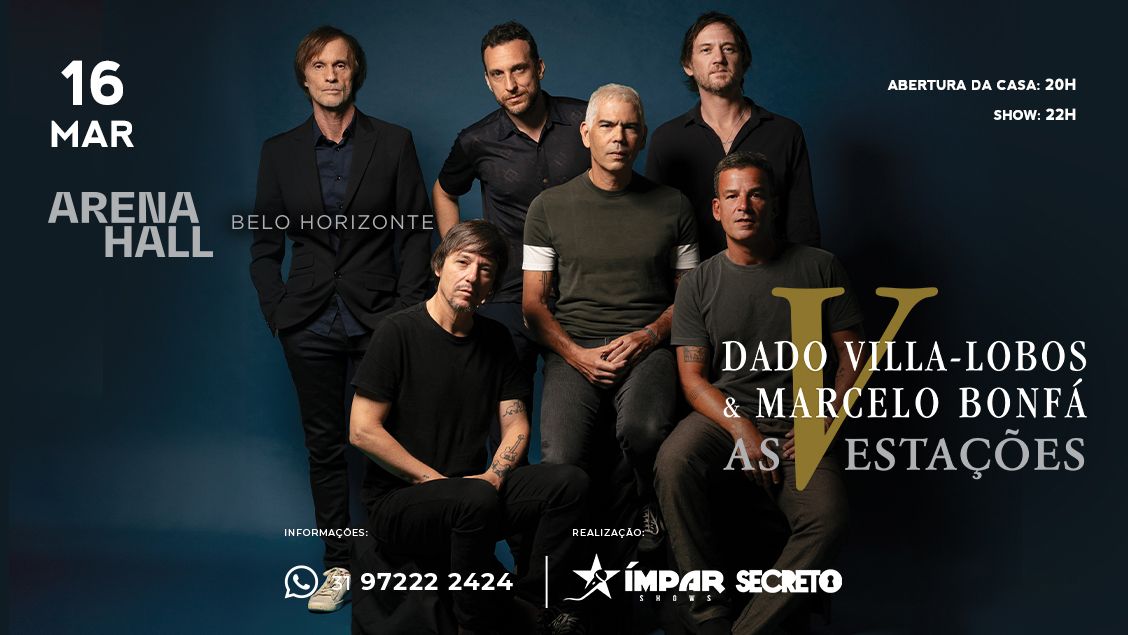 Show: Dado Villa-Lobos & Marcelo Bonfá "As V Estações"