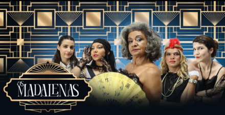 Espetáculo: As Madalenas 