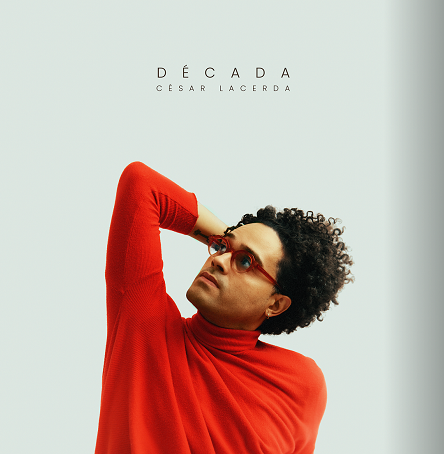 Show: ‘Década’ de César Lacerda 