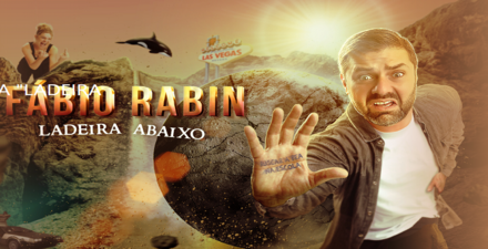  Show solo de Comédia Stand up: Fábio Rabin “Ladeira abaixo”