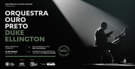  Concerto: Orquestra Ouro Preto "Duke Ellington"