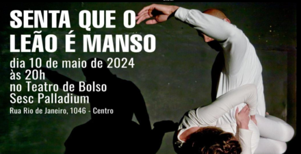 Espetáculo: Senta que o Leão é Manso