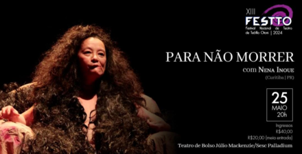 Espetáculo: Para não morrer com Nena Inoue