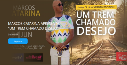 reprodução oficial Show: Marcos Catarina “Um trem chamado desejo”