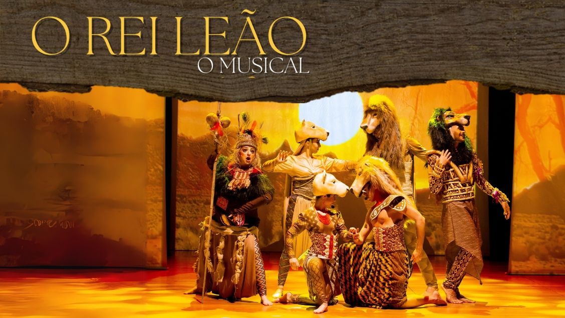 Espetáculo: O Rei Leão "O Musical"