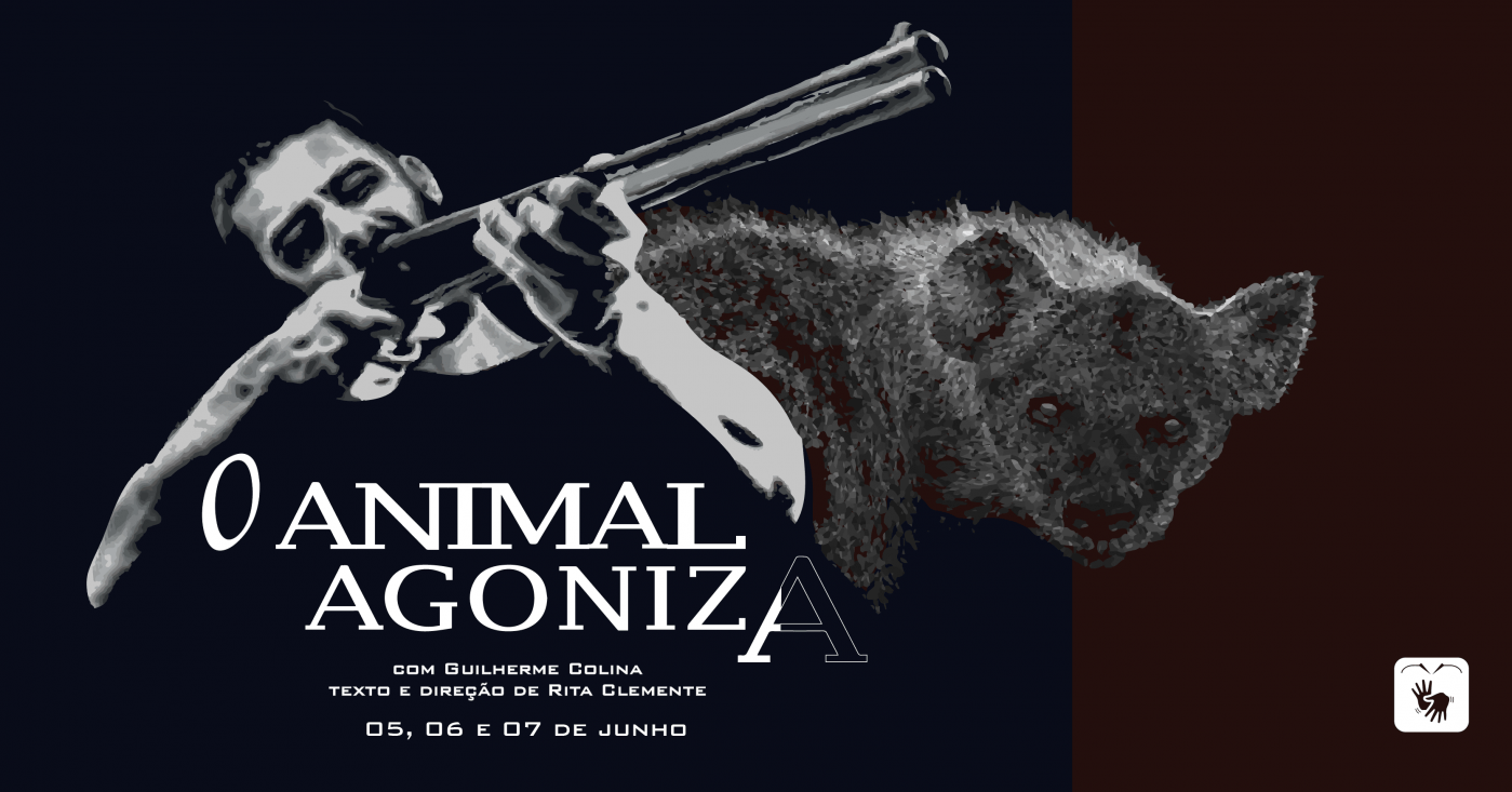 Espetáculo "O Animal Agoniza"