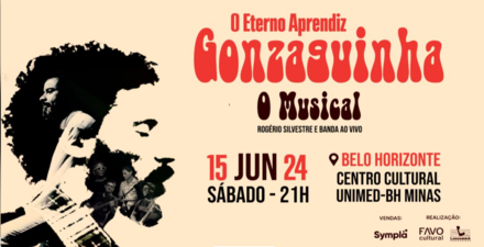 Musical: “Gonzaguinha, o eterno aprendiz”