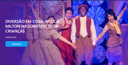 Musical infantil: “Bituca, Milton Nascimento para Crianças”