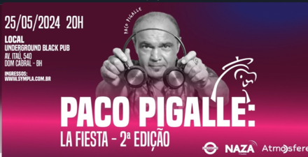 Paco Pigalle: La Fiesta 2ª Edição