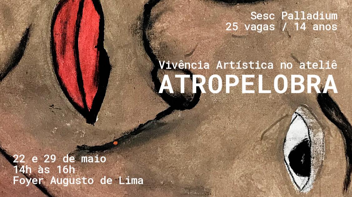 Vivência Artística No Ateliê Do Atropelobra